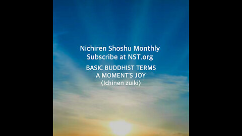 BASIC BUDDHIST TERMS - A MOMENT'S JOY (Ichinen zuiki)