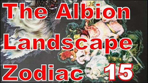 15 The Dark Twin : The Albion Landscape Zodiac #BeholdJerusalem #AlbionZodiac