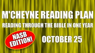Day 298 - October 25 - Bible in a Year - NASB Edition