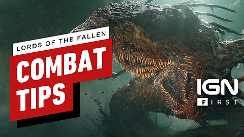 Lords of the Fallen - 8 Combat Tips from the Developers – IGN First