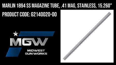 Marlin 1894 SS Magazine Tube, .41 MAG, Stainless, 15.260" - G2140020-00