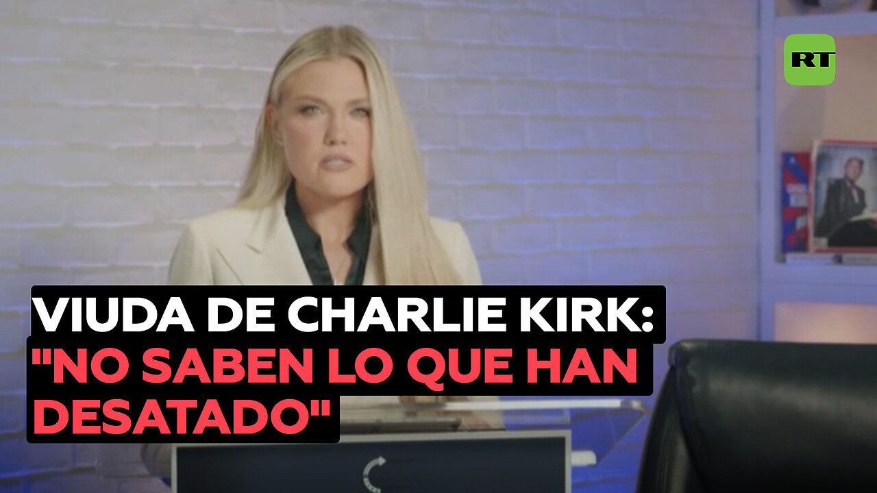 Viuda de Charlie Kirk: "No tienen idea de lo que acaban de desatar"