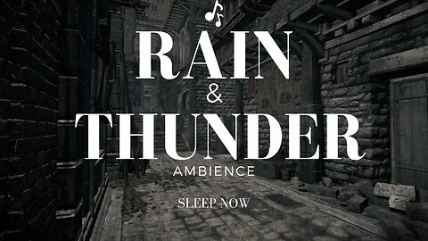Heavy Rain & Thunder Ambience Stonecutter's Court