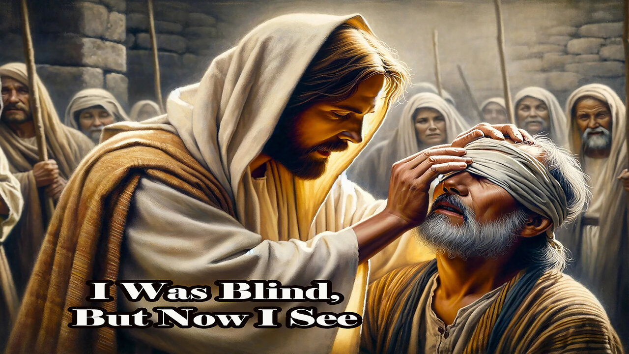 I Was Blind but Now I See (Official Lyric Video)