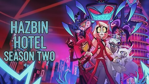 Hazbin Hotel Season 2