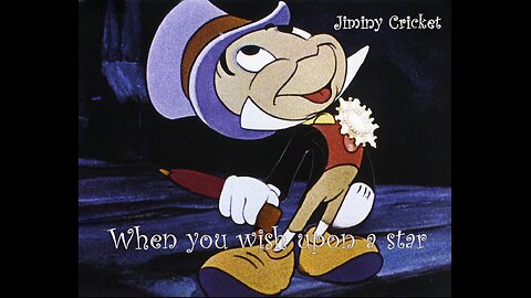 WHEN YOU WISH UPON A STAR by Jiminy Cricket ⭐⭐⭐