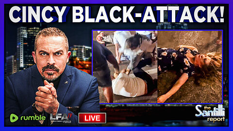 Major Street Brawl In Cincinnati Prompts DOJ To Investigate Vicious Attack On Whites [EP4652 -4PM]