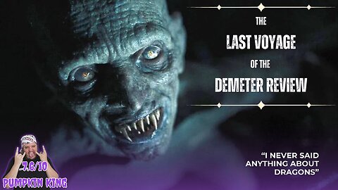 The Last Voyage of the Demeter REVIEW | The Final Vampire Movie?