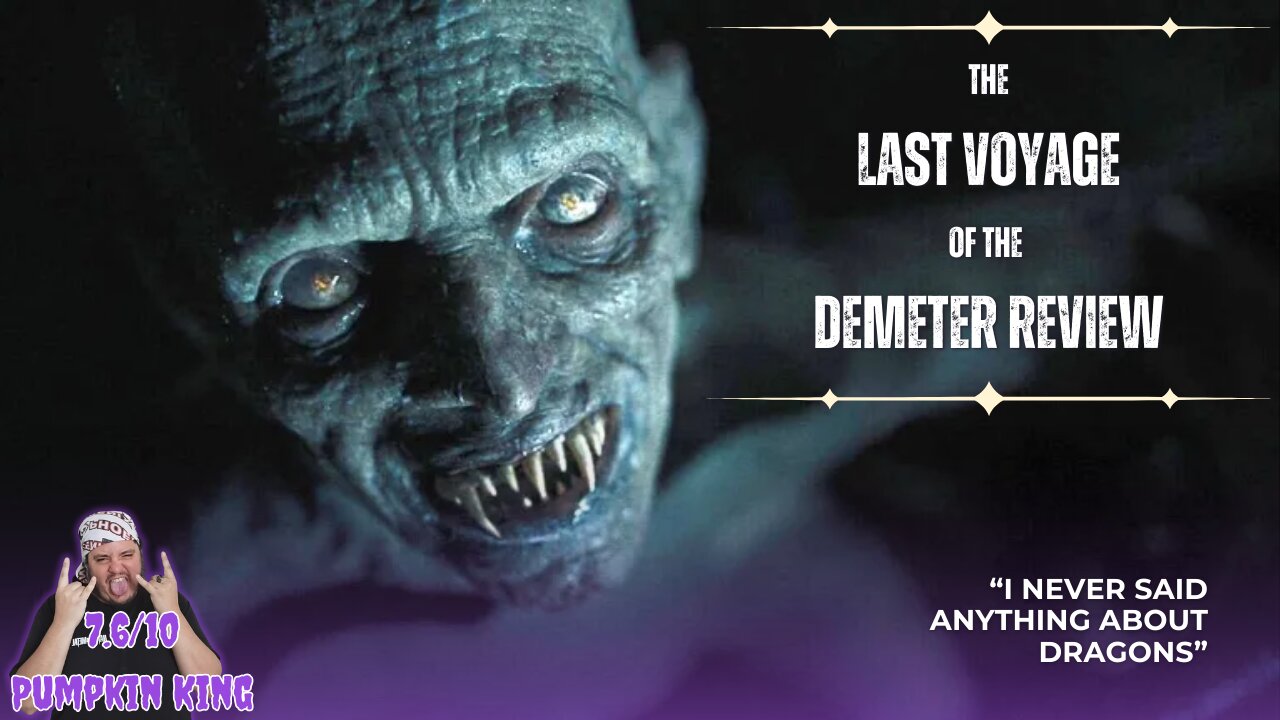 The Last Voyage of the Demeter REVIEW | The Final Vampire Movie?