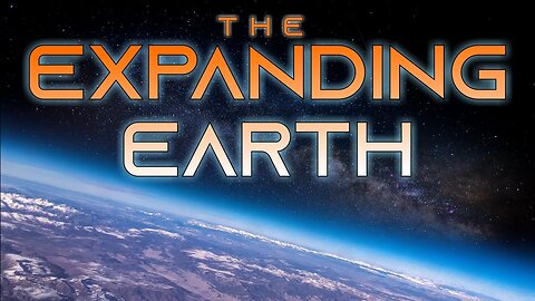 The Expanding Earth (Documentary)