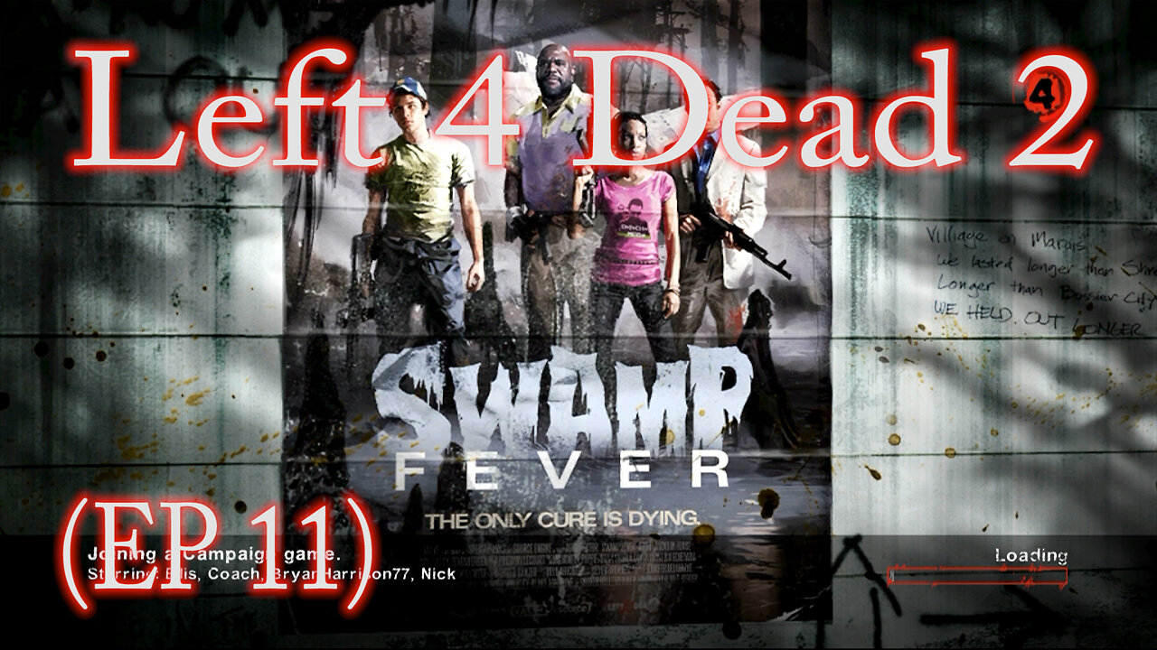 Left 4 Dead 2 Swamp Fever (EP 11)