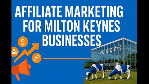 Milton Keynes Affiliate Marketing Agency
