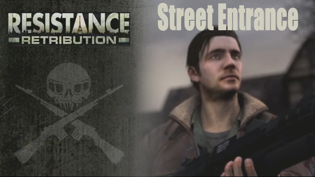 Resistance: Retribution (Part 5) - Bonn: Street Entrance