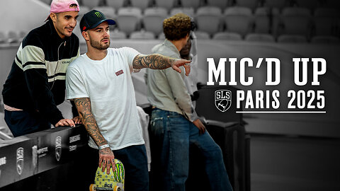 Pro Skateboarders Mic'd Up at SLS Paris 2025