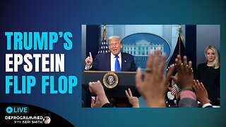 Trump's Epstein Flip Flop - LIVE Deprogrammed with Keri Smith