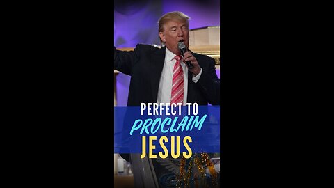 Perfect to Proclaim Jesus