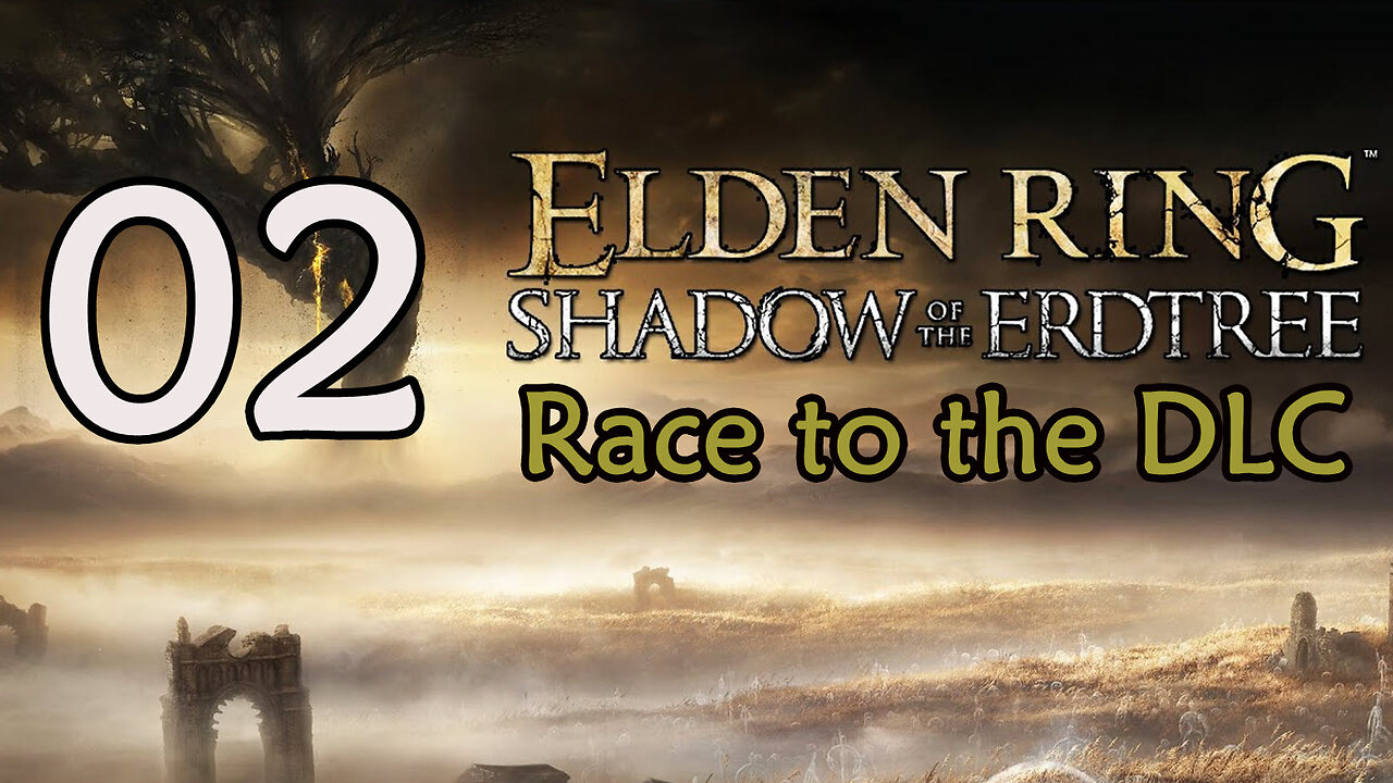 Elden Ring - Race to the DLC - 02 - Upgrade Mats / Irina Questline / Ash of War / Golden Seed