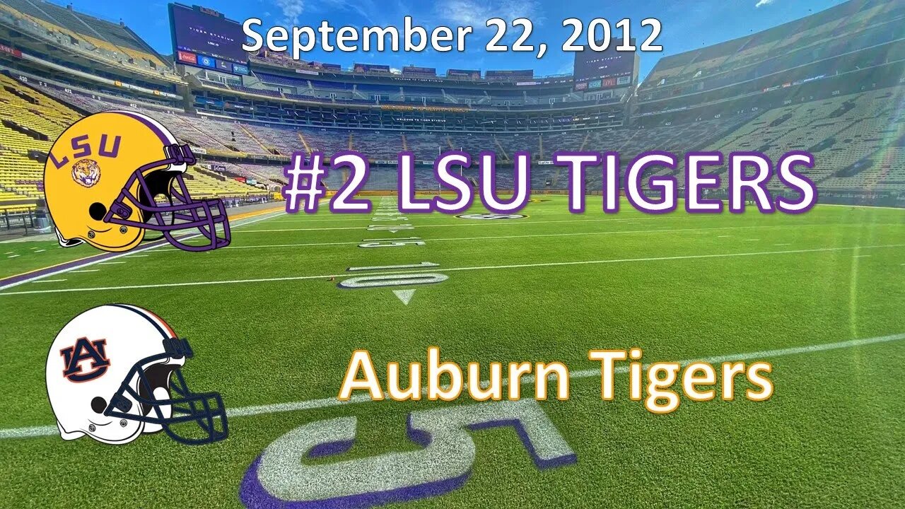 9/22/12 - #2 LSU vs Auburn