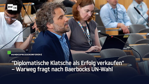 "Diplomatische Klatsche als Erfolg verkaufen" – Warweg fragt nach Baerbocks UN-Wahl