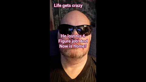 He lost his job?
