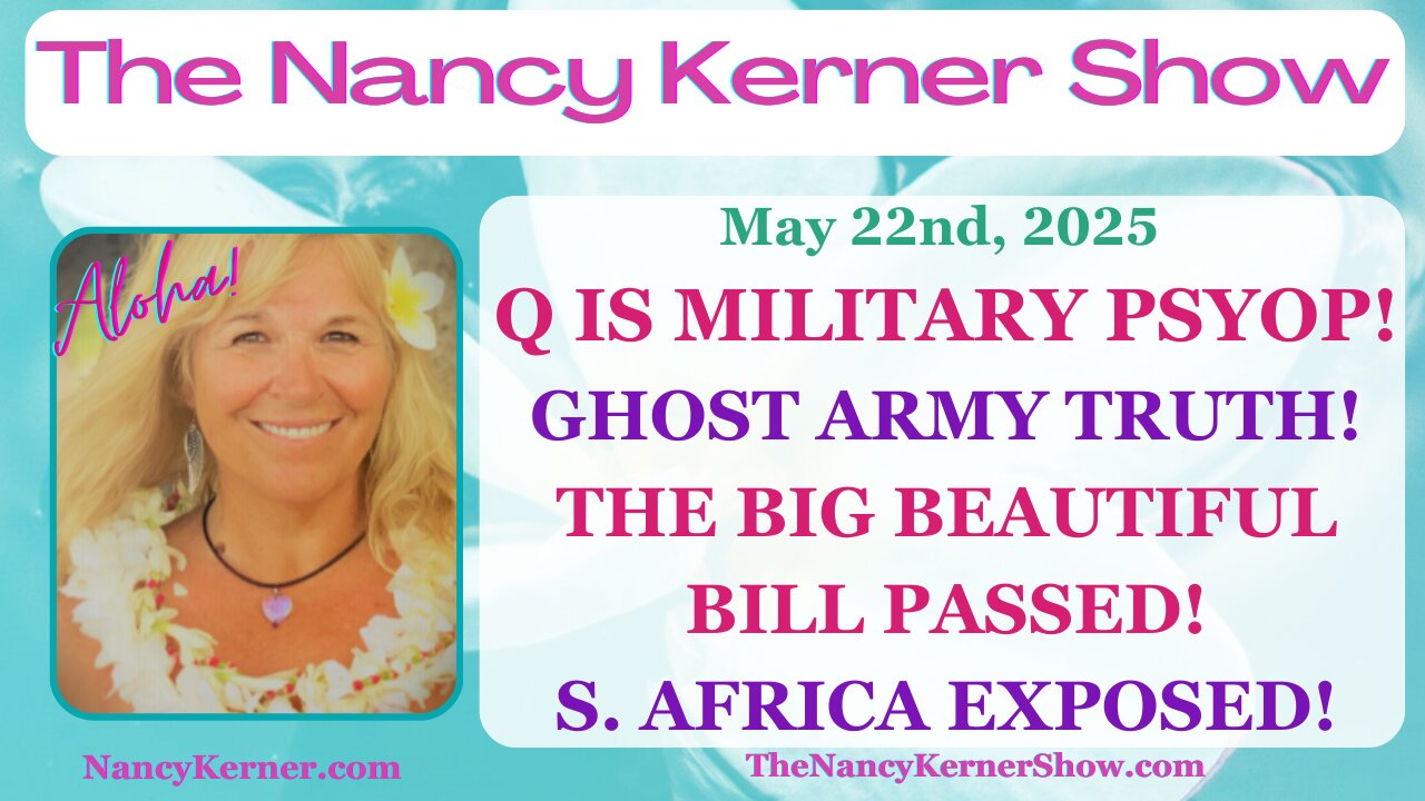 Q is Military Psyop! Ghost Army Truth! The Big Beautiful Bill Passed the House! S. Africa Exposed!