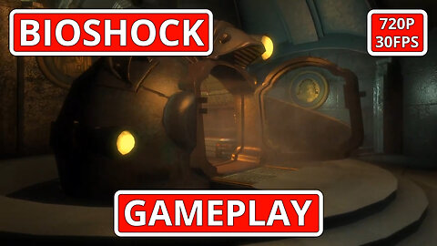 BioShock: Gameplay - (PC HD) [720p30FPS]