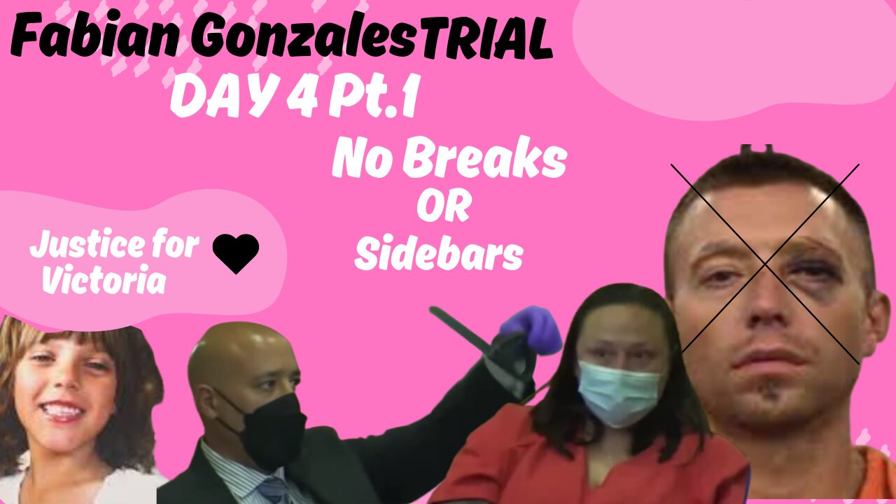 Day 4 Part 1 Fabian Gonzales Trial JUSTICE FOR VICTORIA