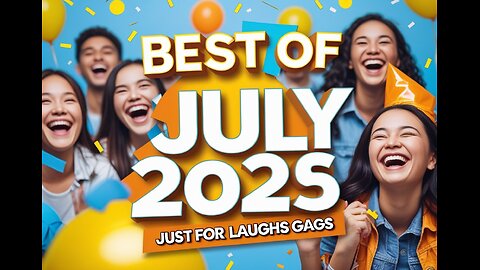Best Of July 2025 _ Just For Laughs Gags