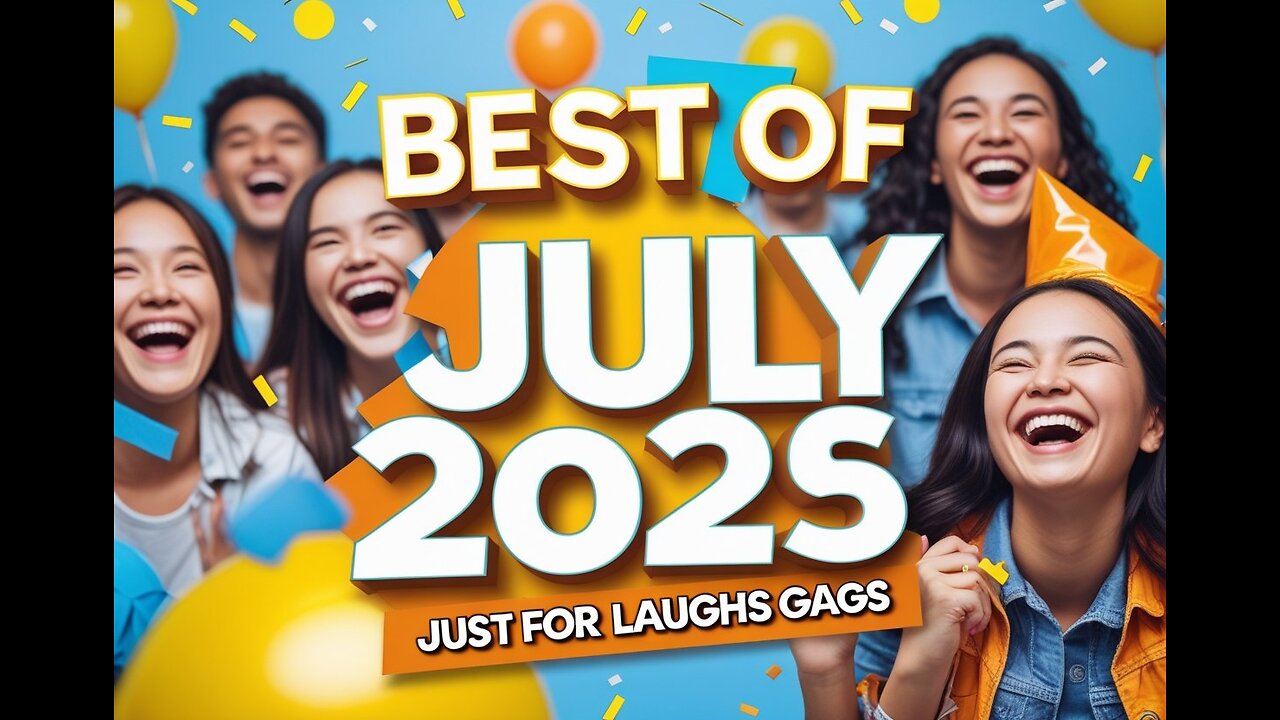 Best Of July 2025 _ Just For Laughs Gags