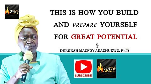 HOW TO BUILD AND PREPARE YOURSELF FOR GREAT POTENTIALS