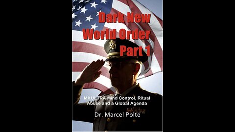 Dark New World Order, Part 1 with Author Dr. Marcel Poulte. (2022)