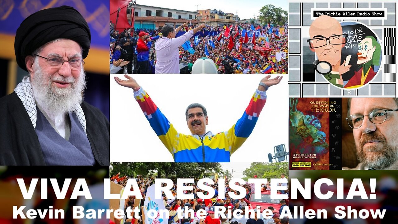 Iranian and Venezuelan Anti-Genocide Resistance Is HEROIC! (Arguing with Richie Allen)