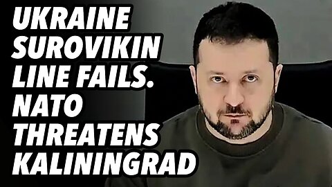 Ukraine Surovikin line fails. NATO threatens Kaliningrad