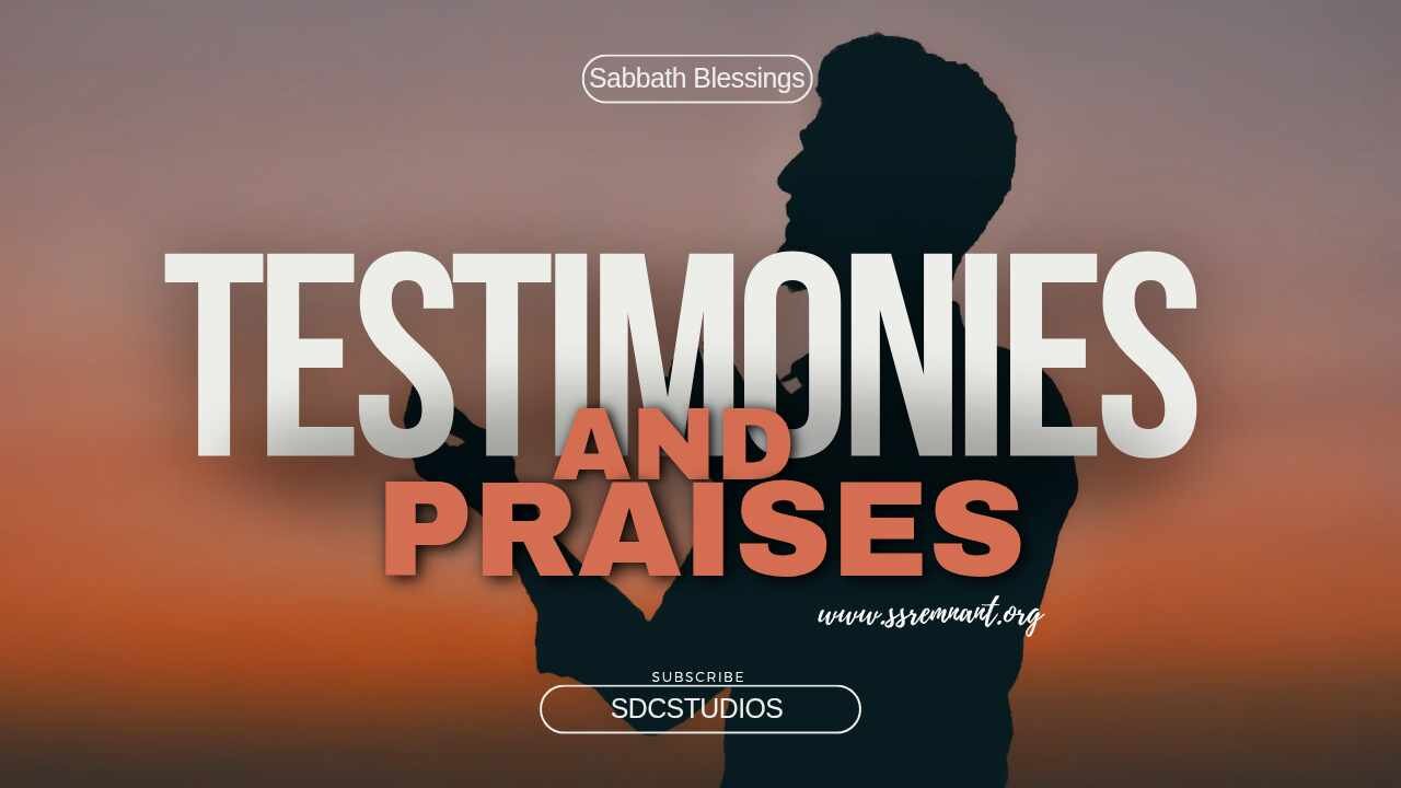 Testimonies and Praises