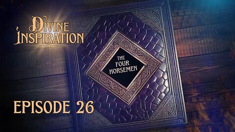LIVE | Divine Inspiration: The Four Horsemen | Ep. 26