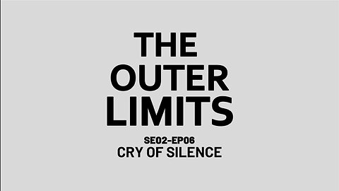 The Outer Limits - SE02 EP06 (1964)