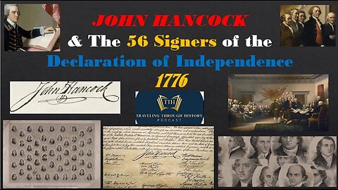JOHN HANCOCK and The 56 Signers of the Declaration of Independence