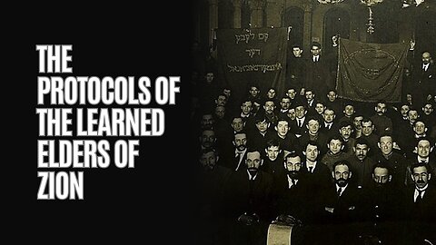 A Short Video On “The Protocols of the Learned Elders of Zion”