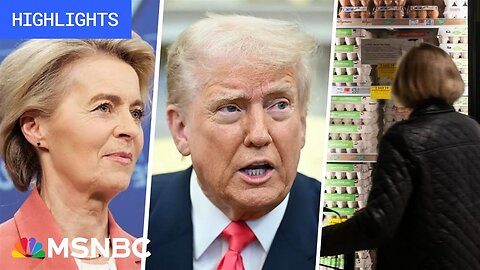 Trade war escalates, 'gaslighting' on egg prices: Trump’s First 100 Days - Day 52 | MSNBC Highlights