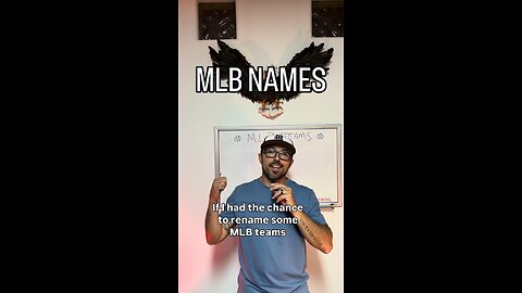 Renaming MLB team!