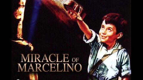 The Miracle of Marcelino