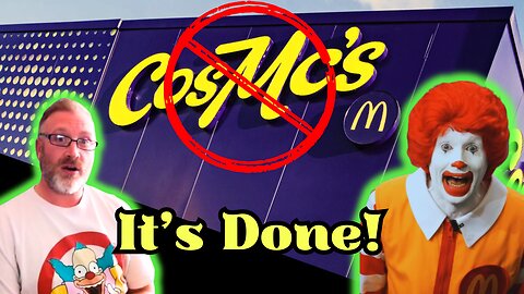 McDonald's CosMc's is NO MORE!