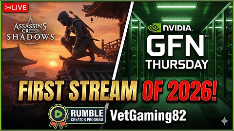 SECOND STREAM OF 2026! 🎆 Assassin's Creed Shadows | Rumble Creator Debut | GFN Thursday