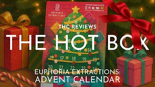EUPHORIA EXTRACTIONS ADVENT CALENDAR UNBOX 🎄🎁 | THE HOT BOX