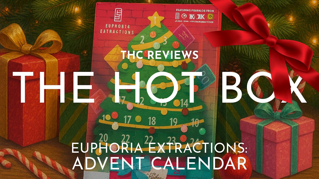 EUPHORIA EXTRACTIONS ADVENT CALENDAR UNBOX 🎄🎁 | THE HOT BOX