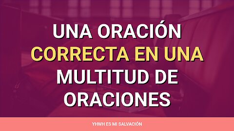 🛐️ ️Una oración correcta en una multitud de oraciones | Job 42:1-6