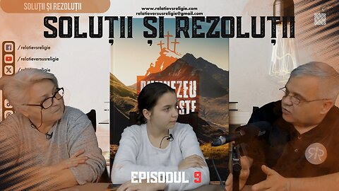 SOLUȚII ȘI REZOLUȚII | EP 9 | UN PODCAST DE FAMILIE