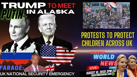 Trump To Meet Putin in Alaska | Protests to Protect Children Across UK | Top World News 8/10/25