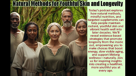 Natural Methods for Youthful Skin and Longevity
