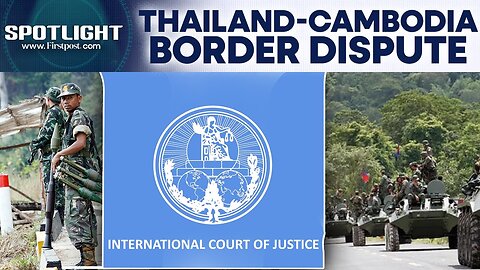 Cambodia to File ICJ Complaint Over Border Dispute with Thailand After Soldier_s Death _ Spotlight